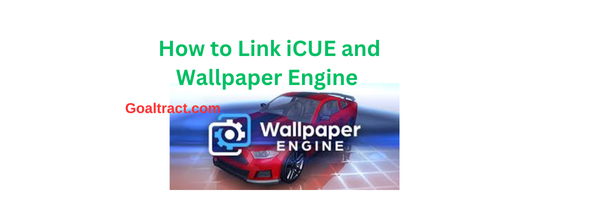 How to Link iCUE and Wallpaper Engine for Ultimate RGB Synchronization Logo